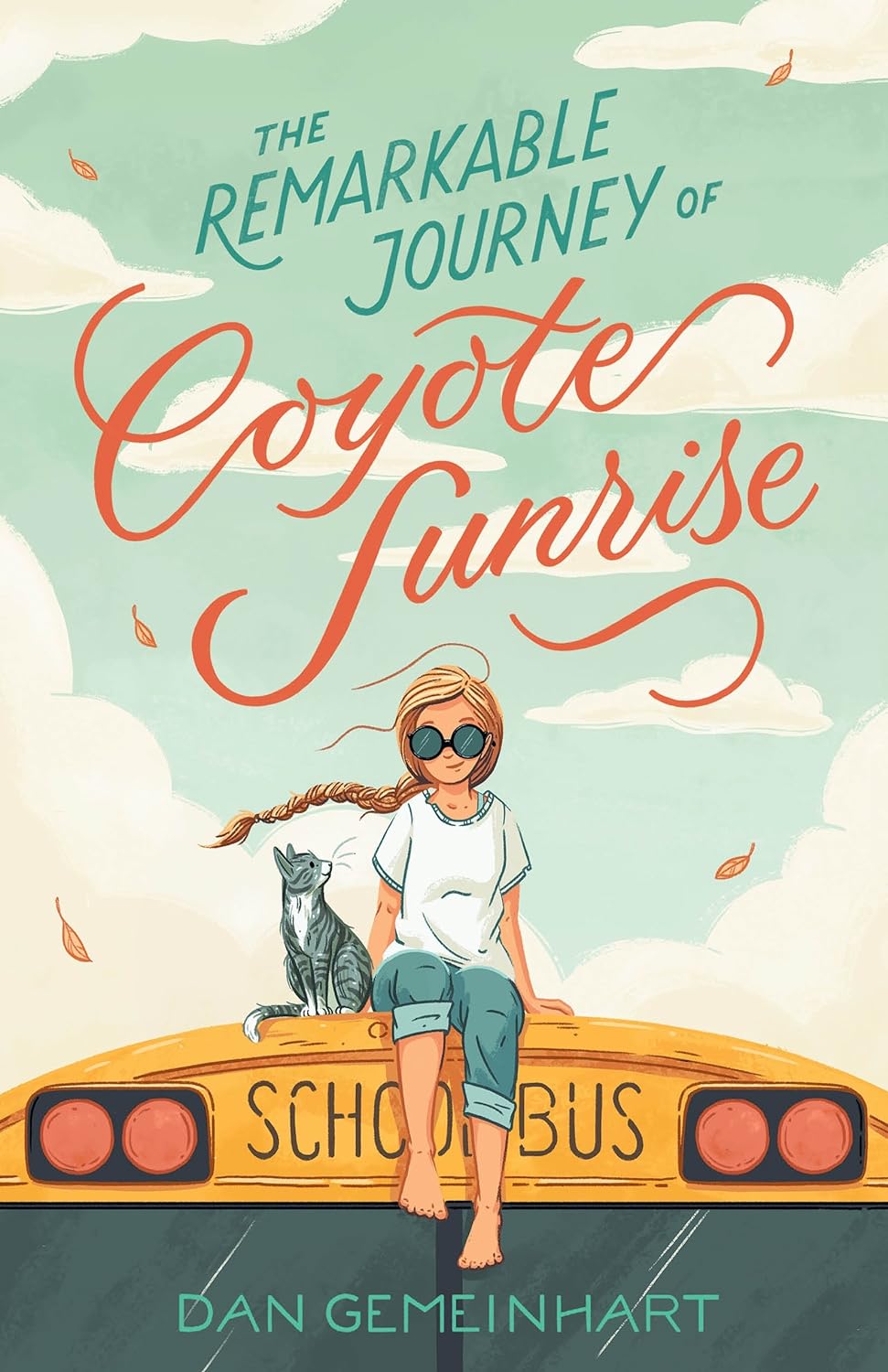 The Remarkable Journey of Coyote Sunrise by Dan&nbsp;Gemeinhart