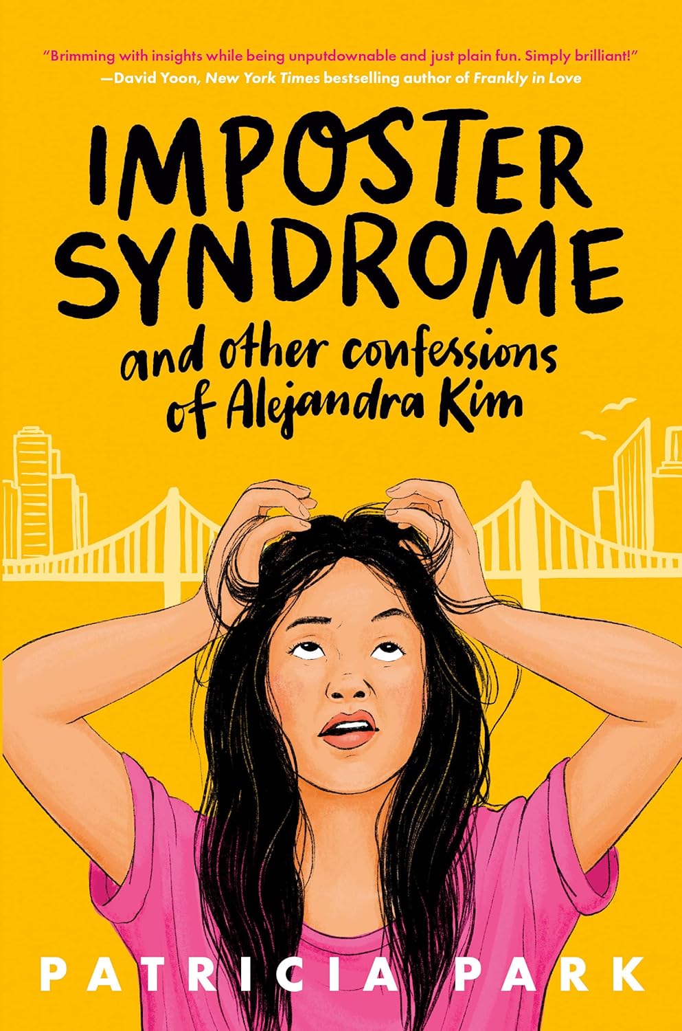 Imposter Syndrome and Other Confessions of Alejandra Kim by Patricia&nbsp;Park